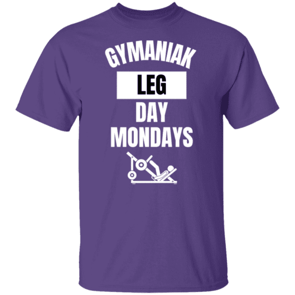GYMANIAK LEG DAY MONDAYS 5.3 oz. T-Shirt - Image 5