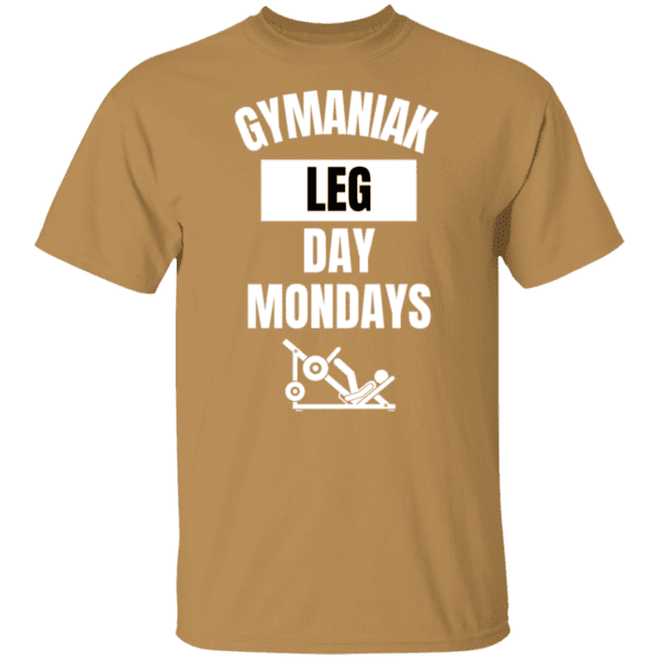 GYMANIAK LEG DAY MONDAYS 5.3 oz. T-Shirt - Image 4